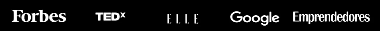 Forbes, TEDx, Elle, Google, Emprendedores