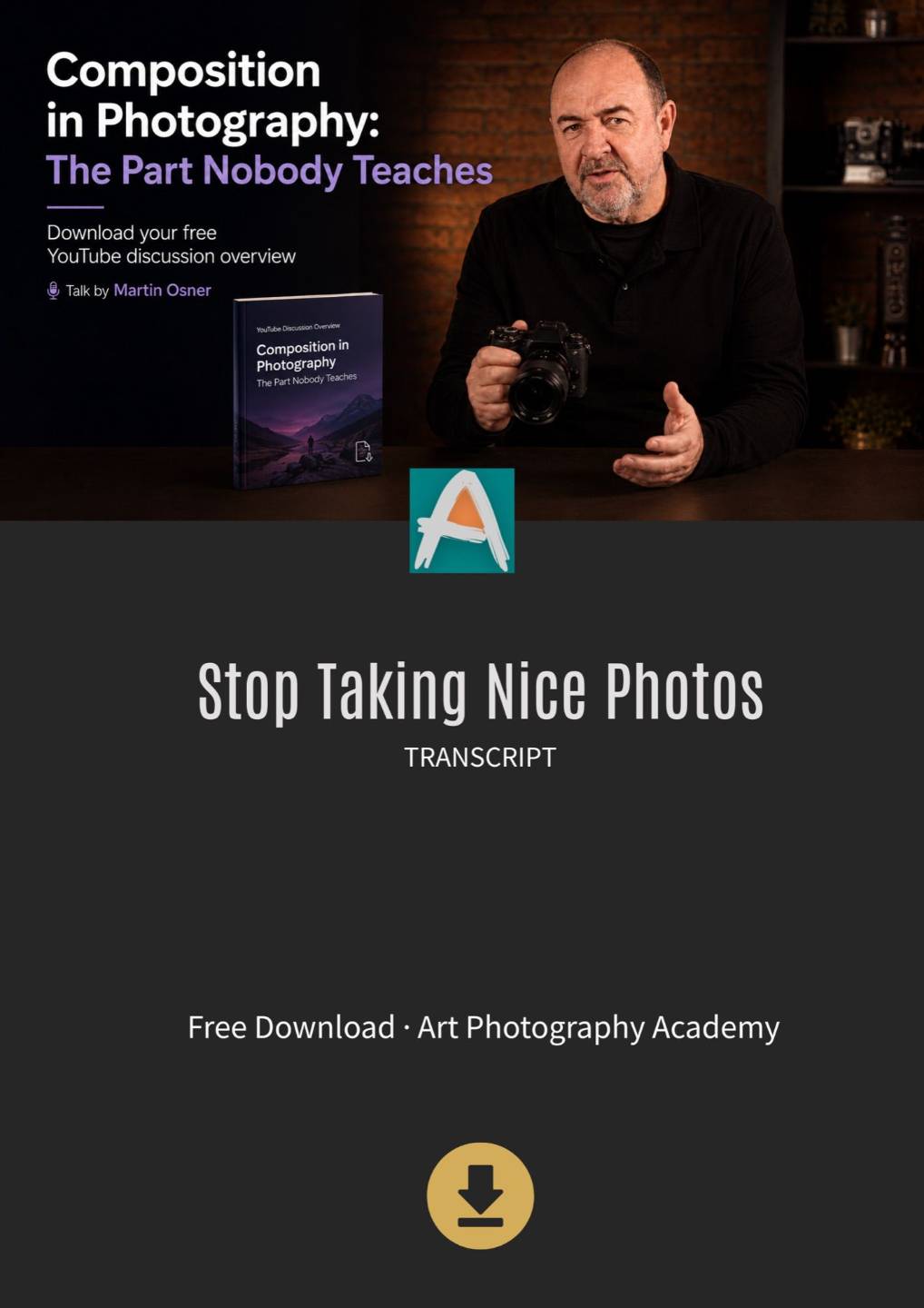 Cover of the free Art Photography Academy guide, Composition in Photography: The Part Nobody Teaches, by Martin Osner