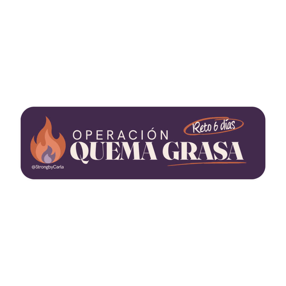 Operación Quema Grasa – Reto 6 días