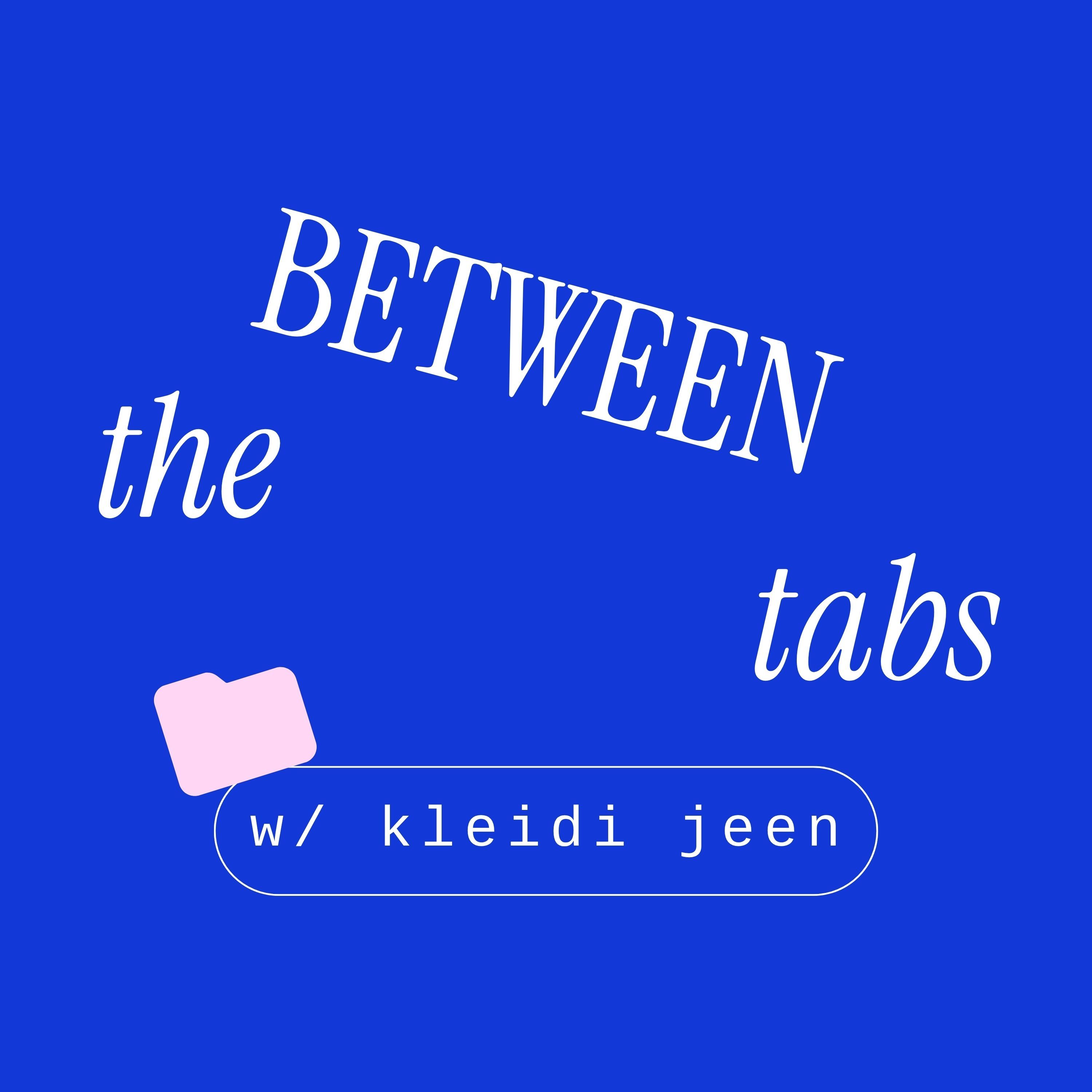 Between the Tabs™