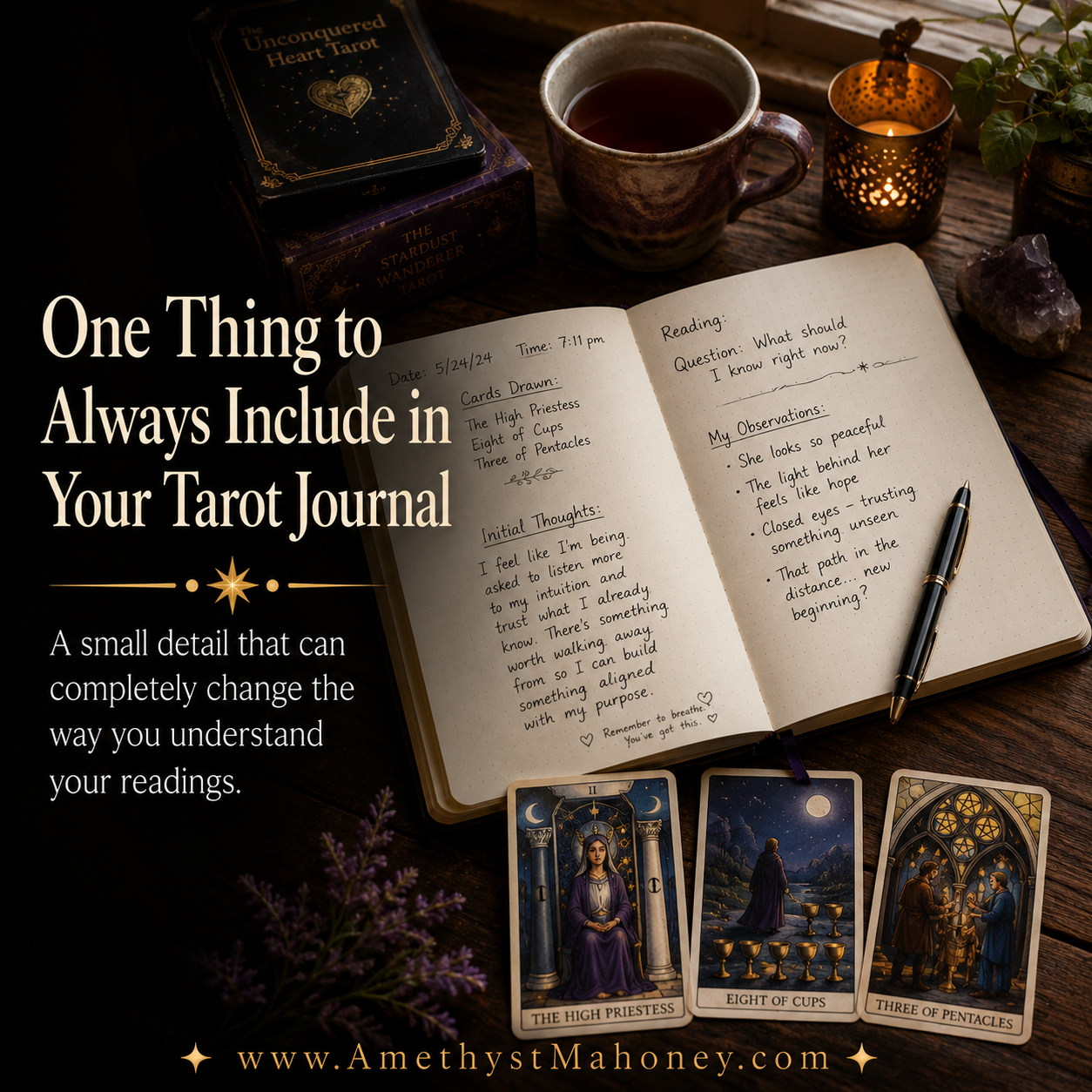One thing to always include in your Tarot journal showing open journal and tarot cards. Follow this image to read the blog post.