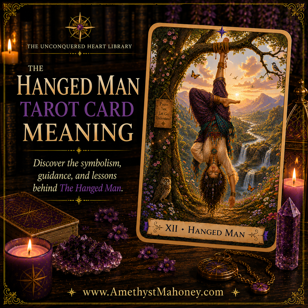 The Hanged Man Tarot Card Meaning, featuring The Hanged Man from The Unconquered Heart Tarot. Follow this image to read the article, including a full description of the card.