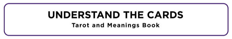Button Saying Understand the Cards. Follow this image to learn about the Tarot and Meanings Book