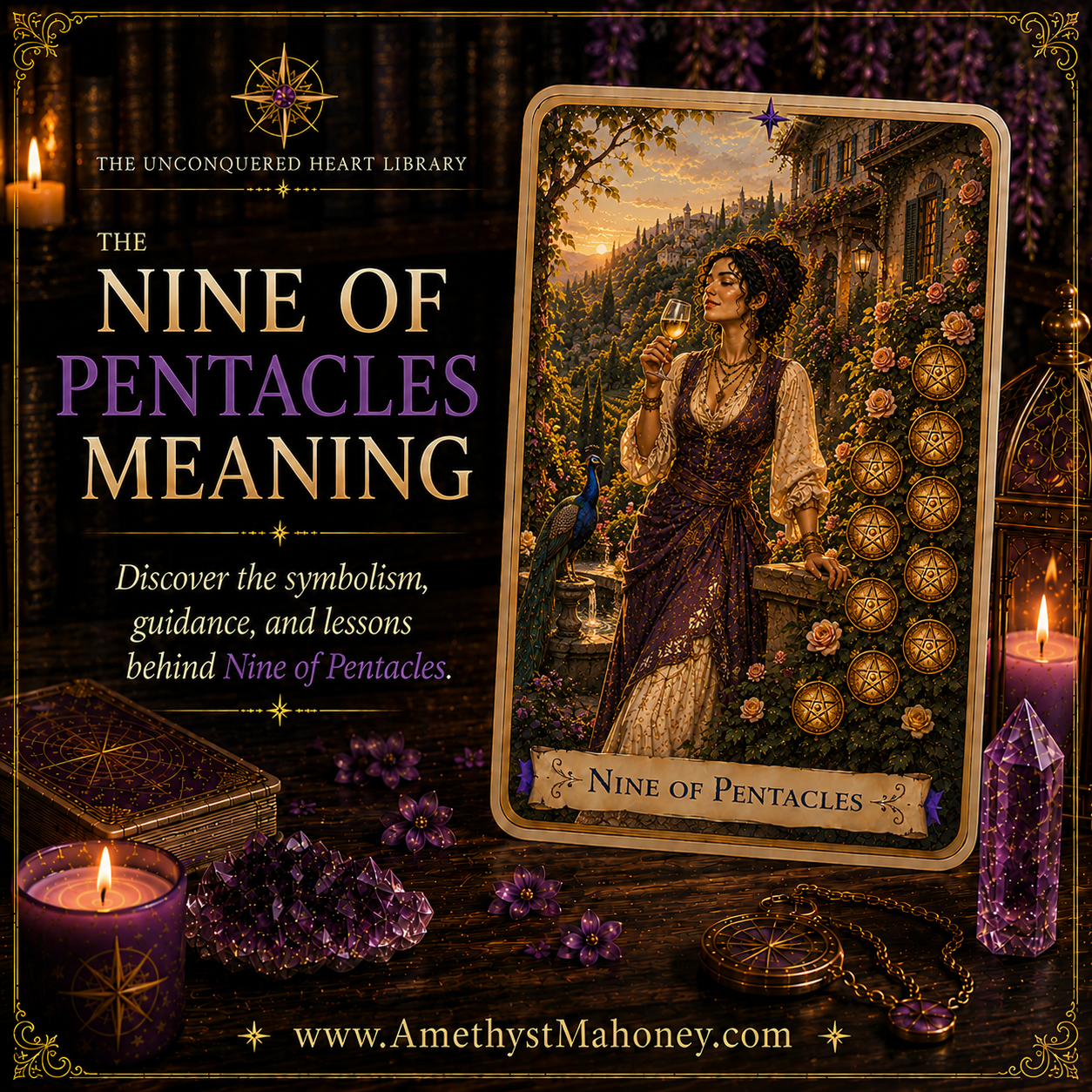 The Nine of Pentacles Tarot Card Meaning featuring The Nine of Pentacles from The Unconquered Heart Tarot. Follow this image to read the article, including a full description of the card.