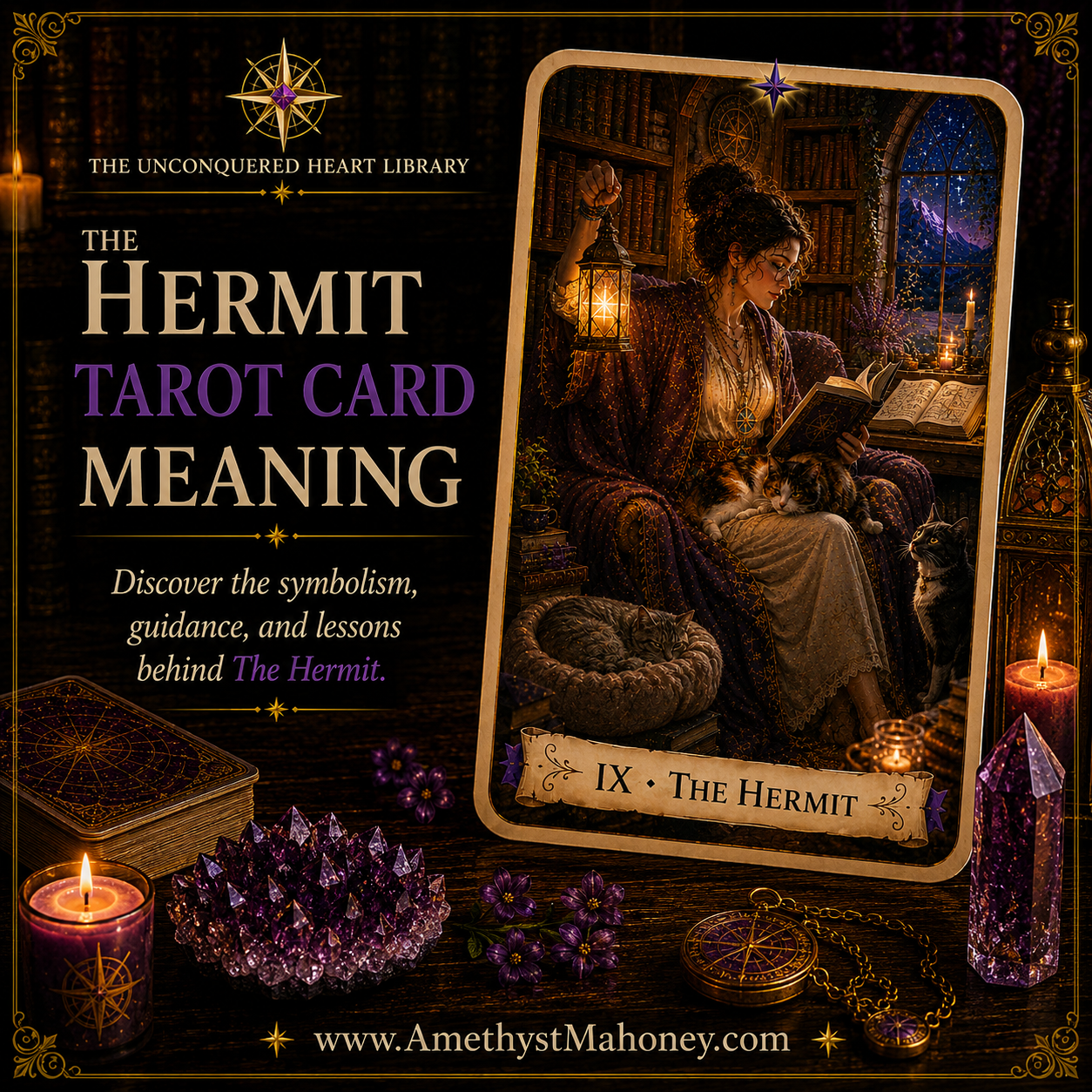The Hermit Tarot Card Meaning, featuring The Hermit from The Unconquered Heart Tarot. Follow this image to read the article, including a full description of the card.