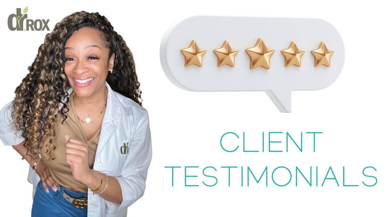 Dr. Rox Client Testimonials