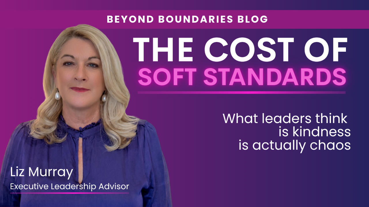 Leadership coach Liz Murray discussing the cost of soft standards and what leaders need to do to hold the line and protect team culture
