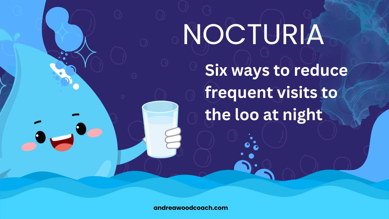 Sleep Better 6 Proven Strategies to Minimise Nighttime Bathroom Trips