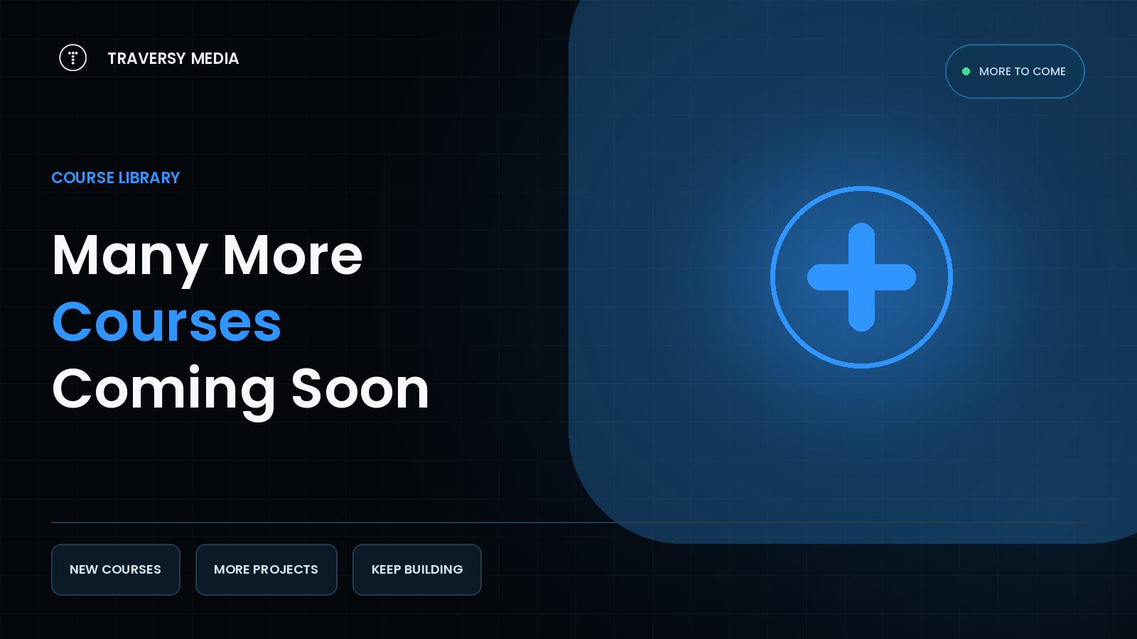 Many More Courses Coming Soon graphic