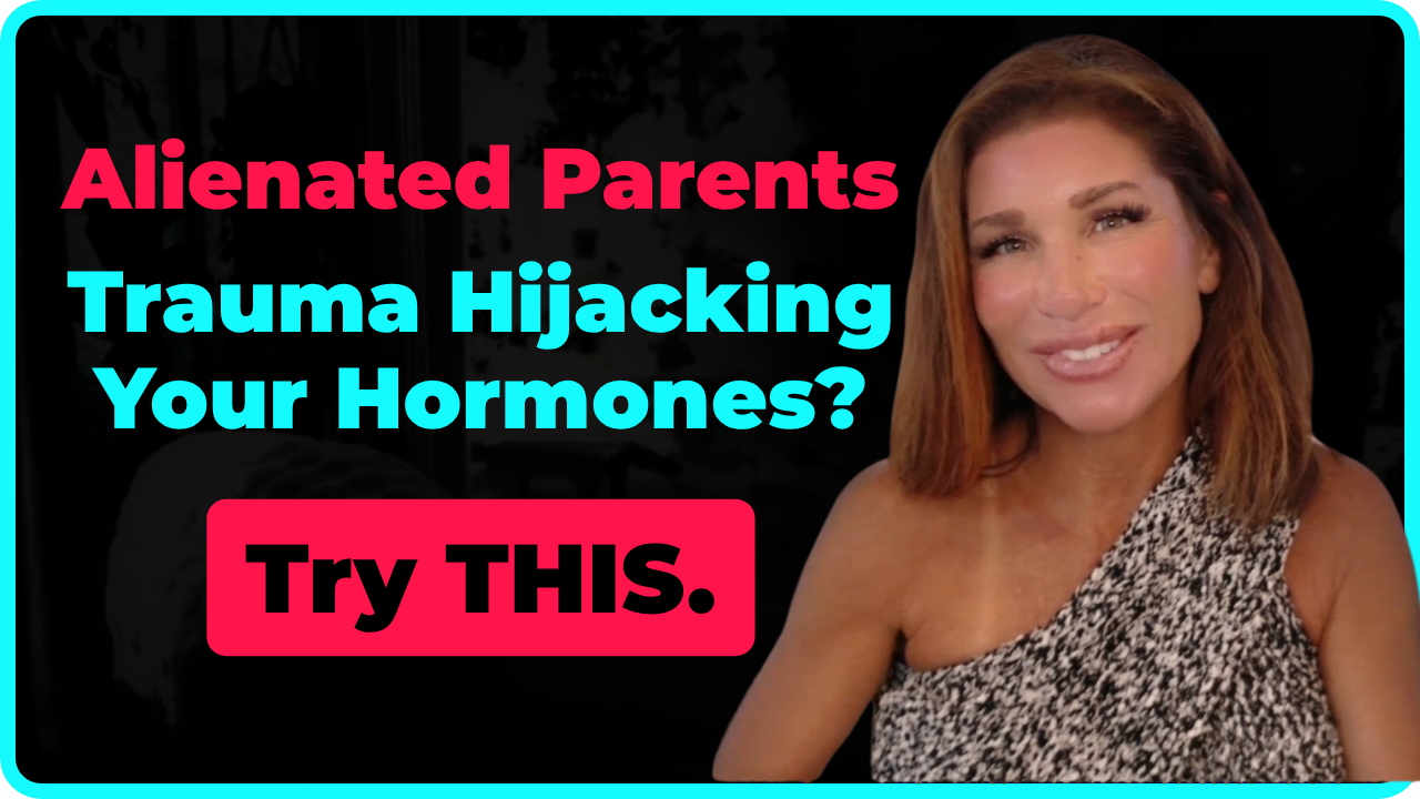 Shelby Milford: Alienated Parents, Trauma Hijacking Your Hormones? Try THIS