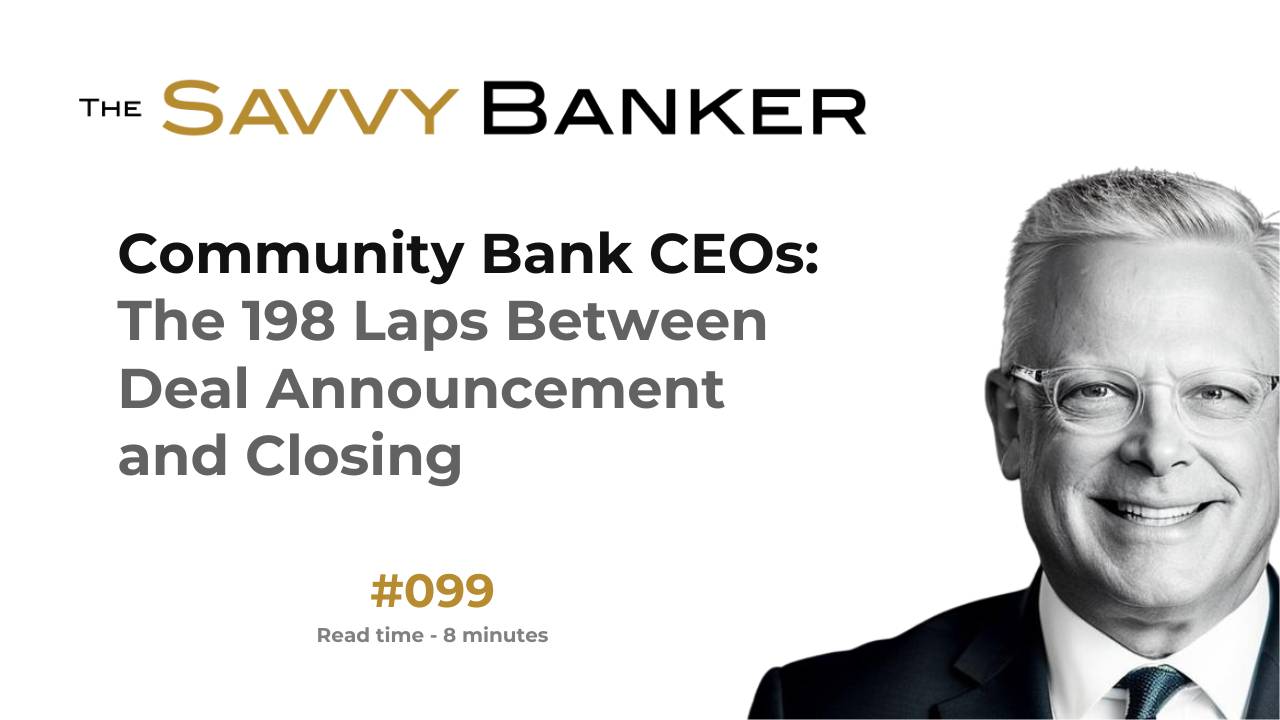 The Savvy Banker Newsletter 099