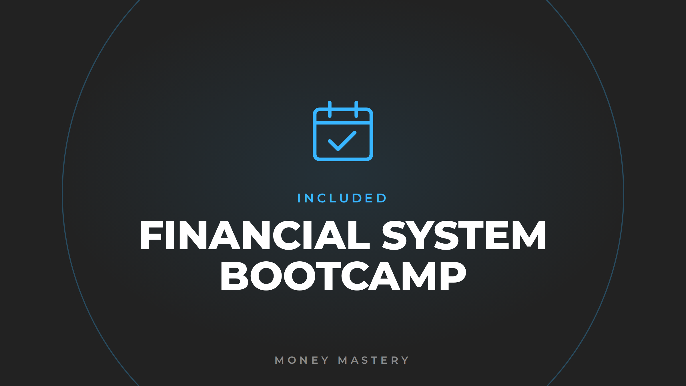 Financial System Bootcamp