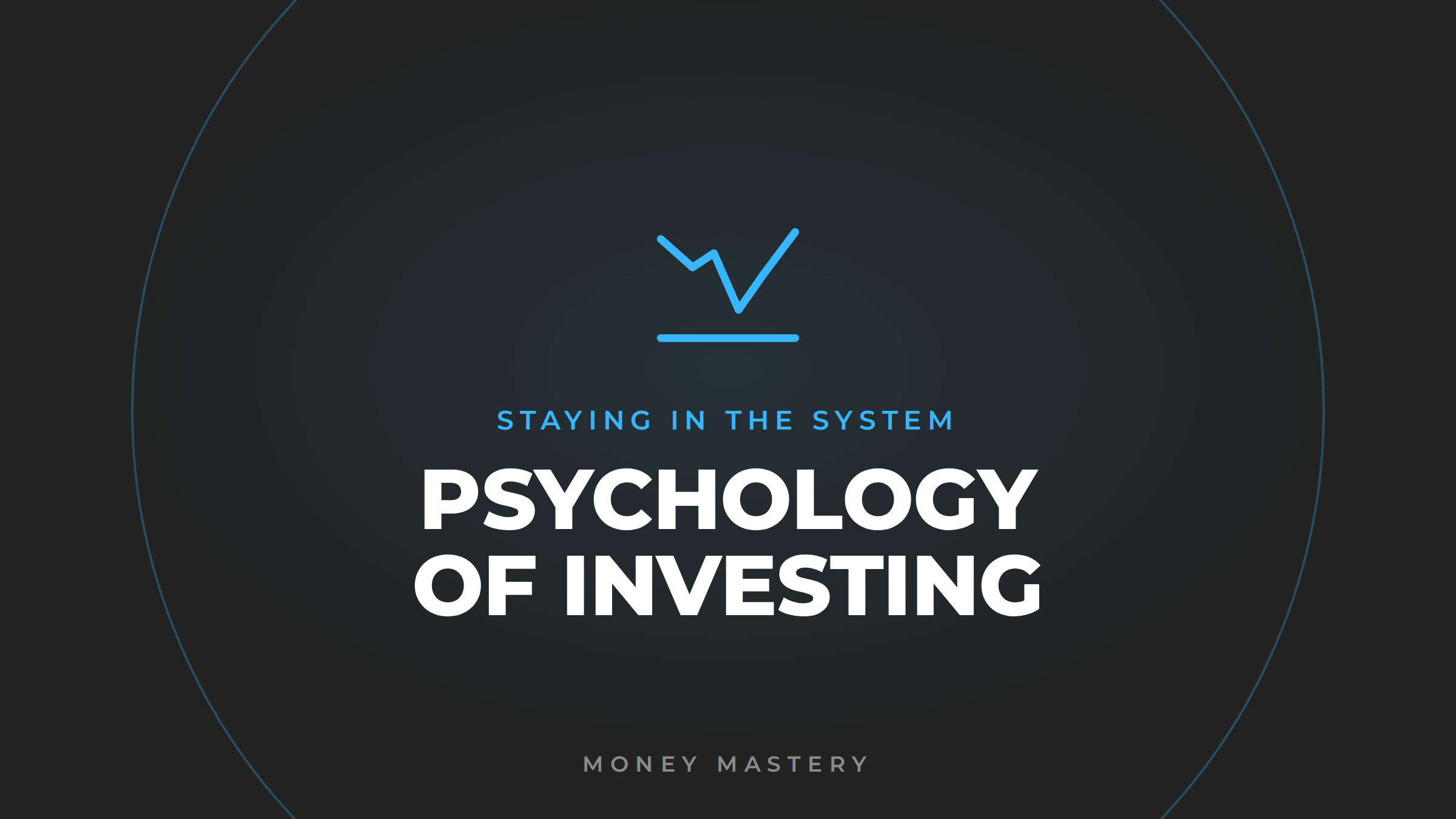 The Psychology of Investing