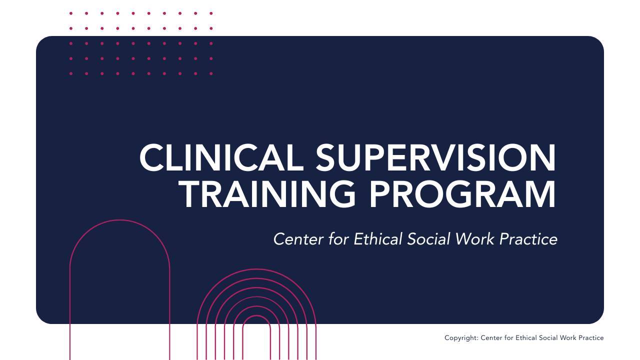 Clinical Supervision Training Program Approved Clinical Supervisor ACS