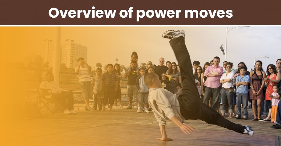 Overview of power moves