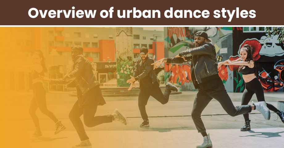 Overview of urban dance styles