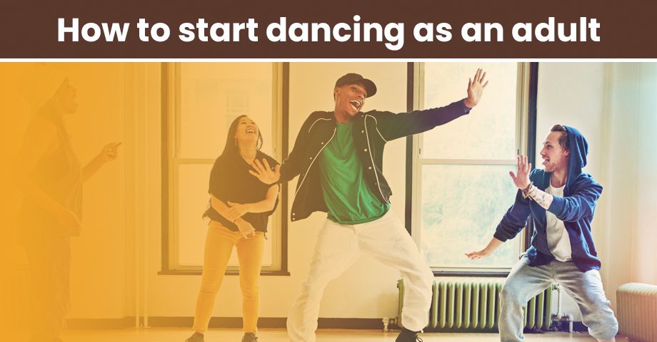 How to start dancing as an adult