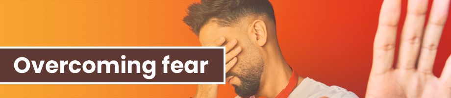 Overcoming common fears and mental blocks