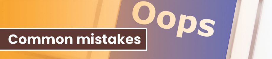 Common mistakes of the 6-step