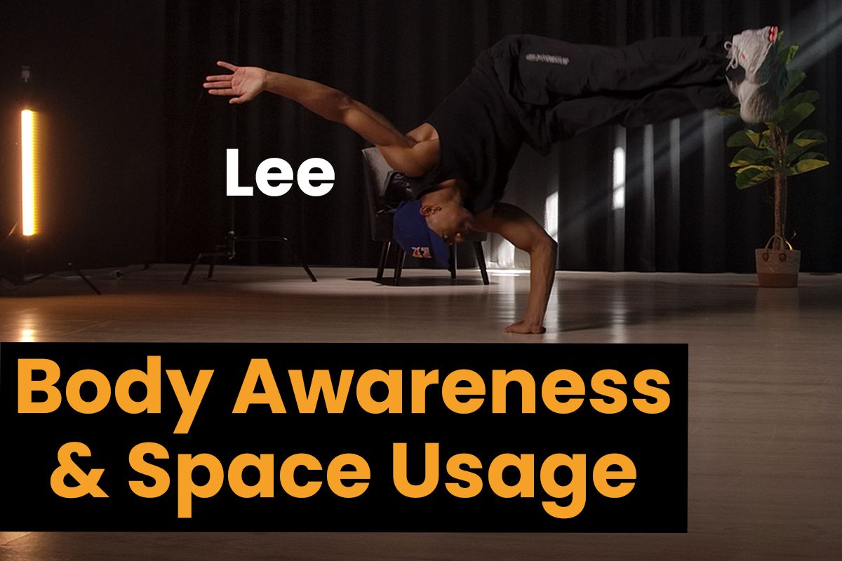 Bboy Lee - Body Awareness and Space Usage