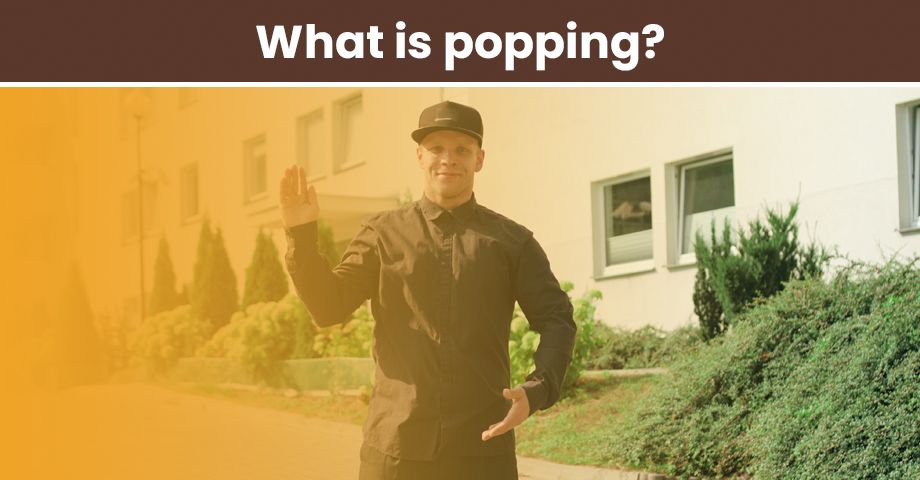 What is popping?
