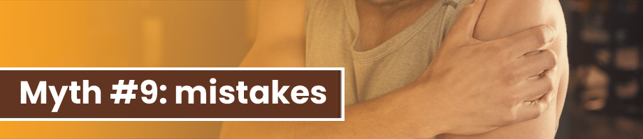 Myth #9: mistakes mean you are not improving