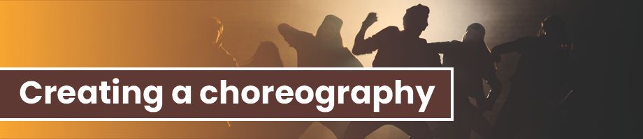 Creating your own choreography