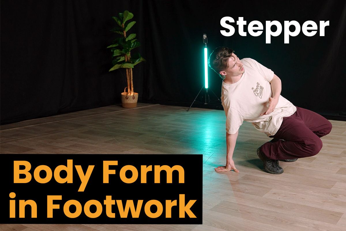 Bboy Stepper - Body Form in Footwork