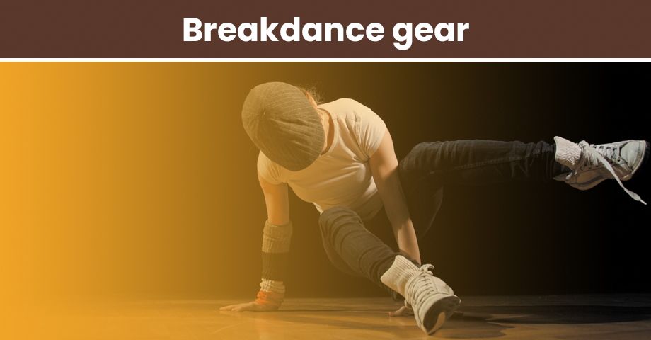 Breakdance gear
