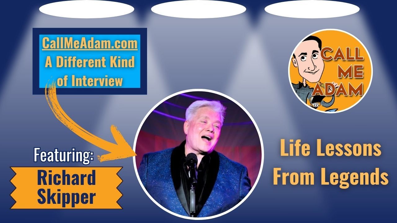 Call Me Adam Featured Interview Artwork. Call Me Adam Logo right. Left box says A Different Kind of Interview. Richard Skipper's headshot. Interview Title: Life Lessons From Legends