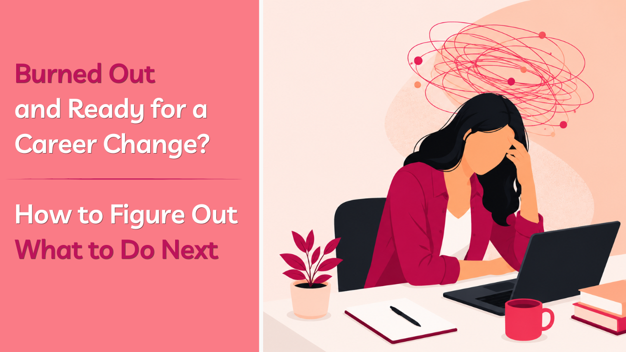 Burned out and considering a career change? Learn how to identify what needs to change, find the right career direction, and move forward without starting over.