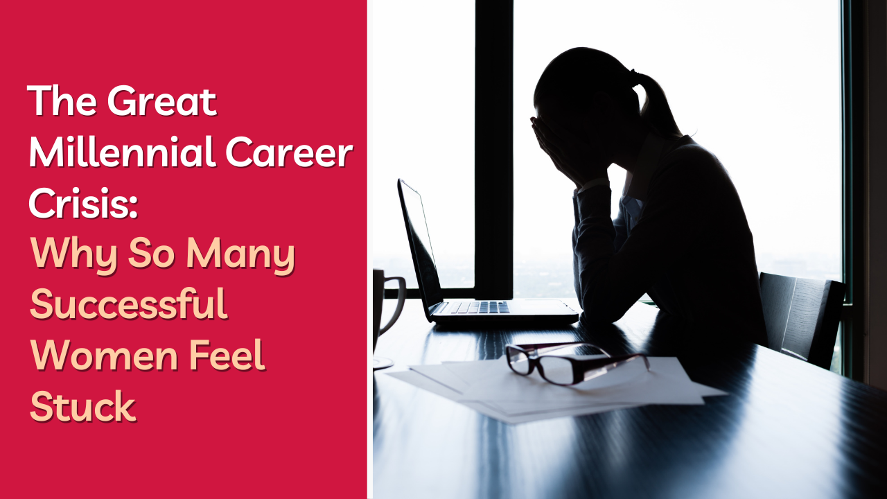 Discover why so many successful millennial women feel stuck, burned out and unfulfilled at work, and how to find career clarity and redefine success.