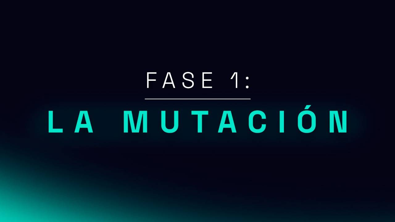 Fase 1 La Mutación