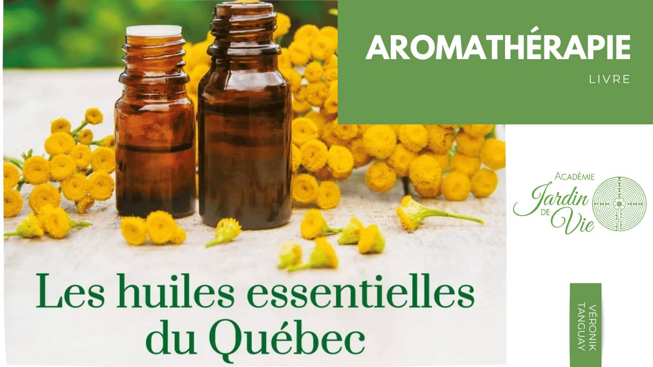 Livre Les huiles essentielles du Québec