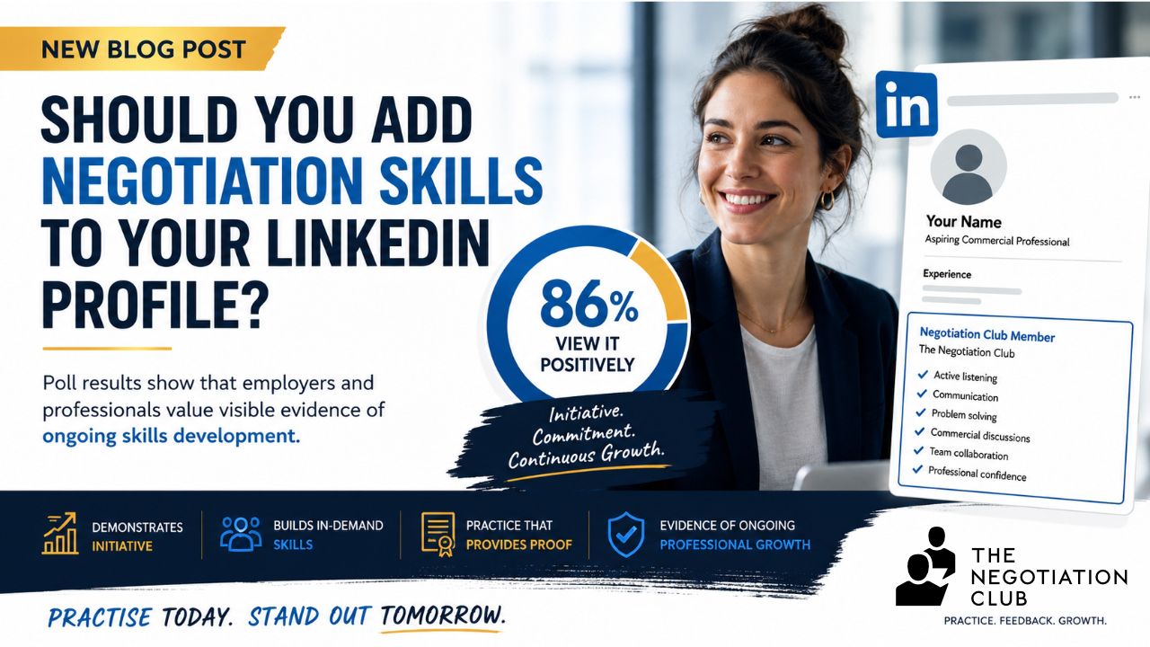 Negotiation skills on LinkedIn profile showing Negotiation Club membership. Blog discussing how practical skills development, communication skills, active listening and ongoing professional development can help students, graduates and young professionals stand out to employers.