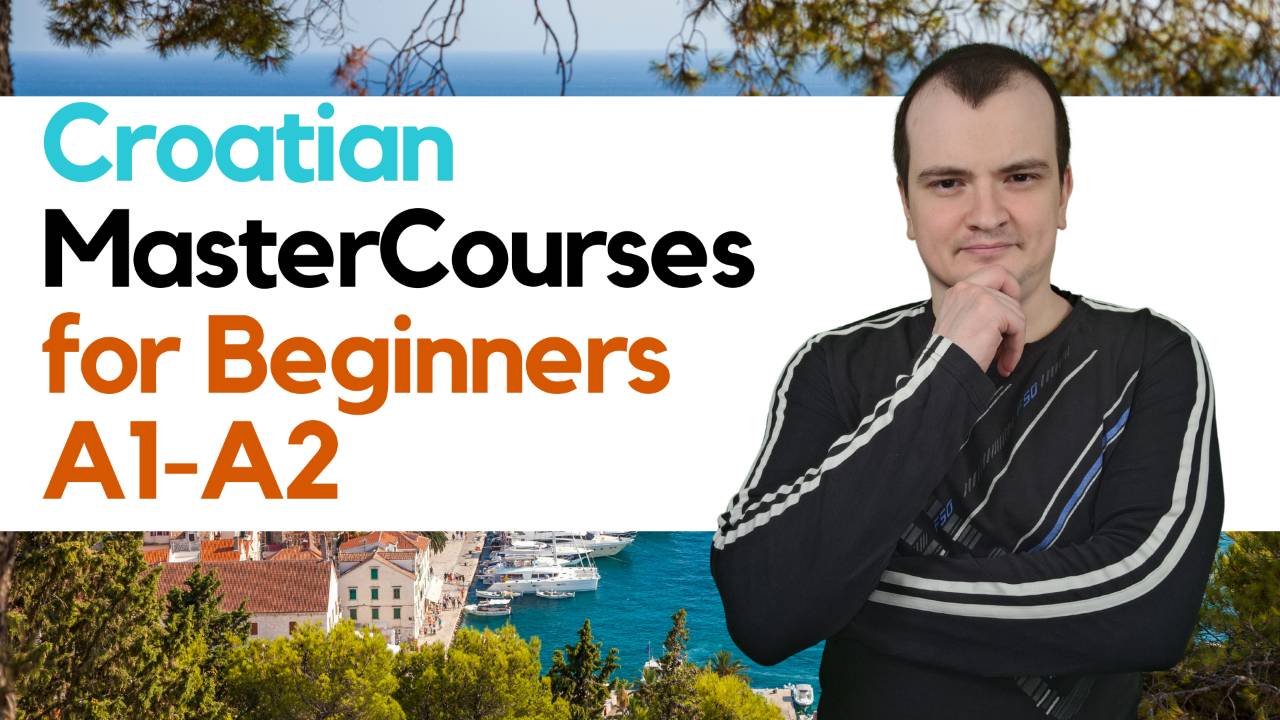 Croatian MasterCourse for Advanced Beginners