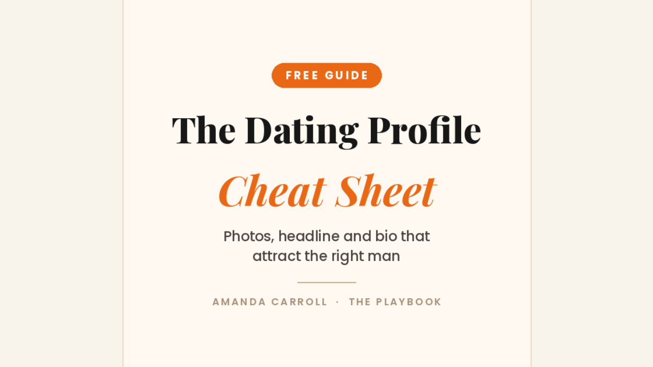 The Dating Profile Cheat Sheet