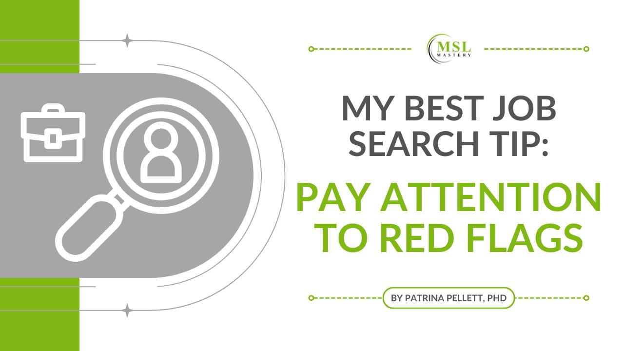 My Best Job Search Tip Pay Attention to Red Flags