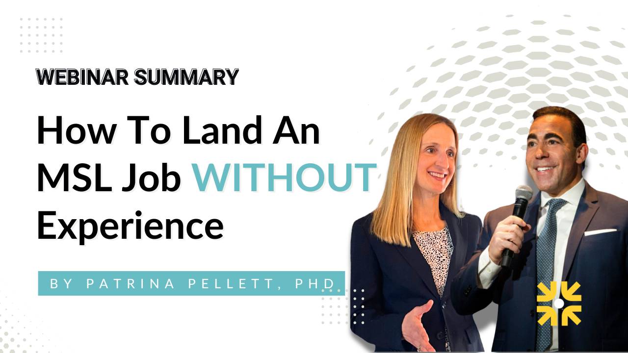 How To Land An MSL Role WITHOUT Experience Webinar Summary