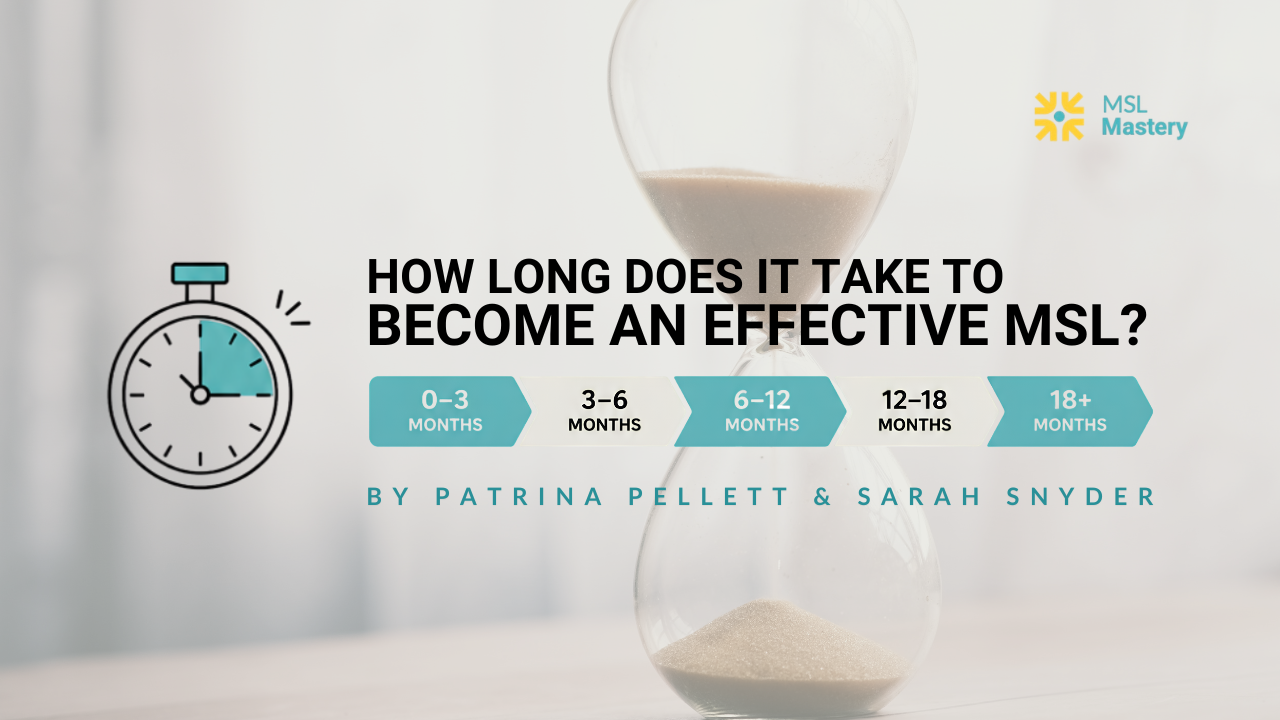 How Long Does It Take to Become an Effective MSL?