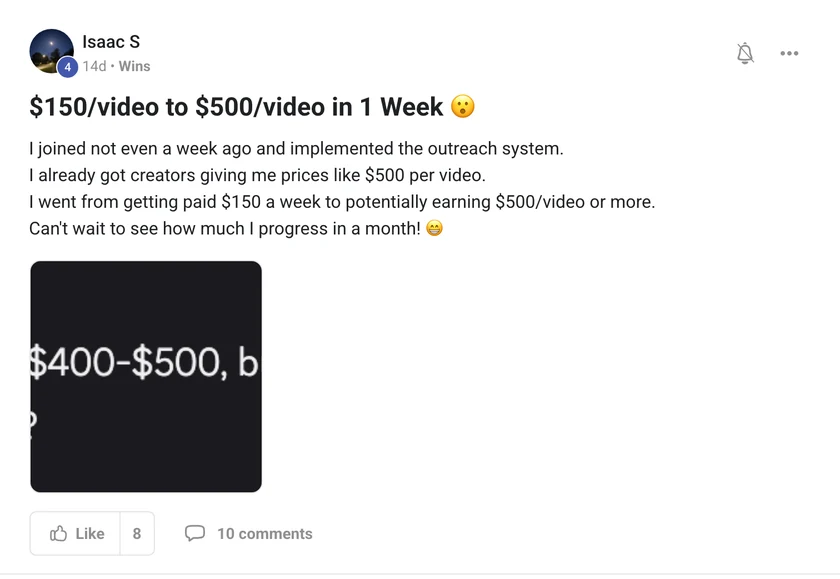 Isaac S: $150 per video to $500 per video in 1 week