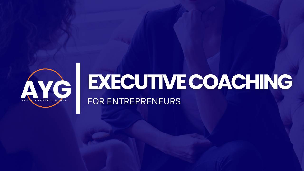 Executive Coaching for Entrepreneurs | ApplyYourself Global