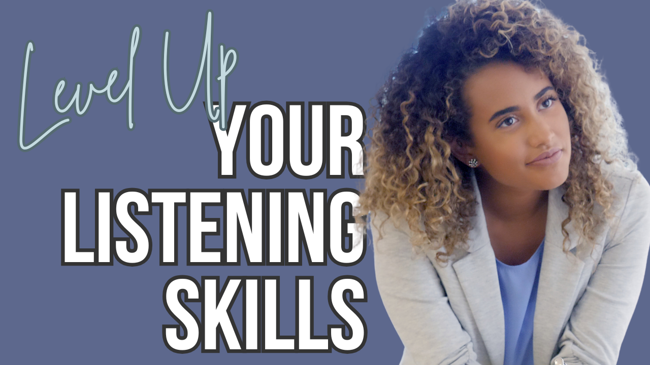 learn how to listen