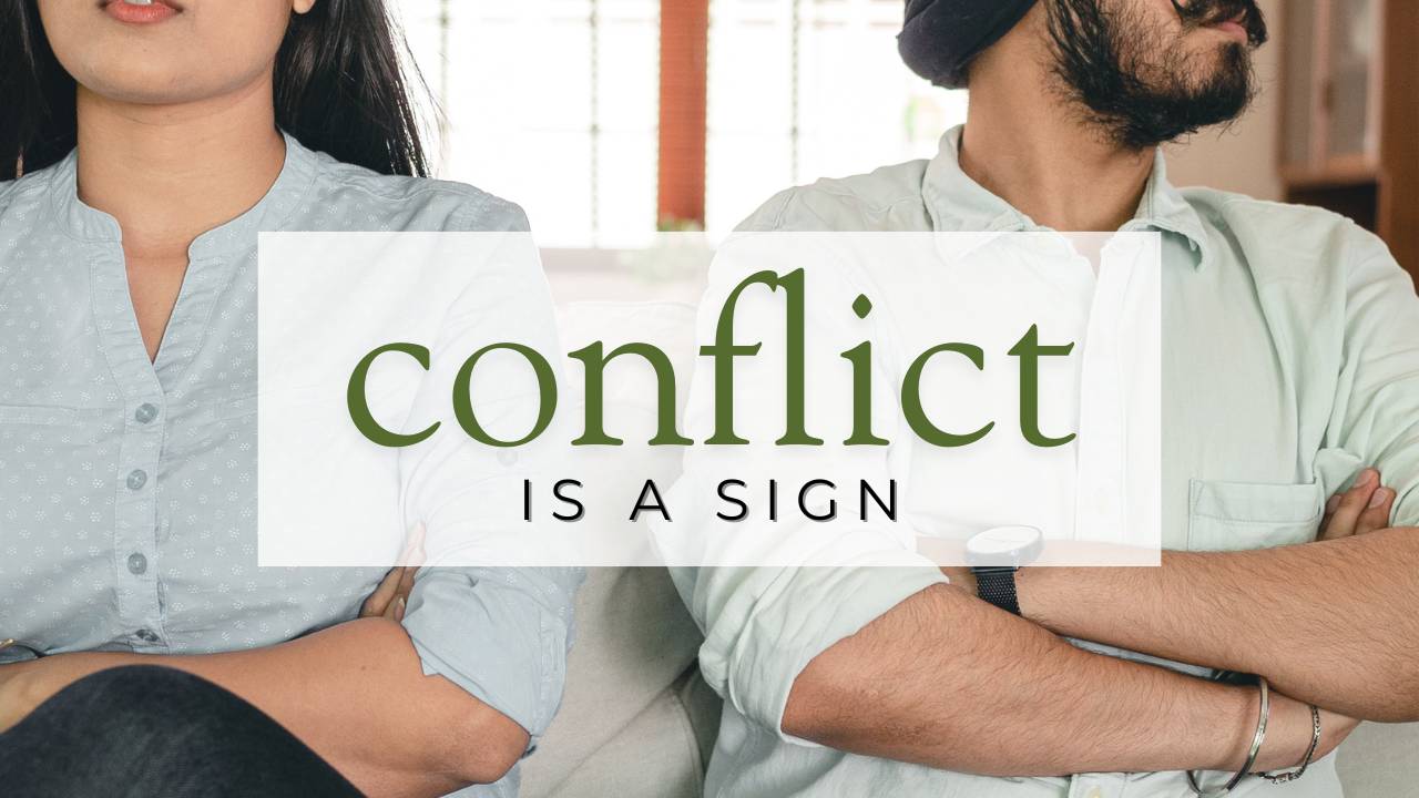 Conflect Sign Leaning Into Conflict: Why Tension Can Actually Bring You Closer