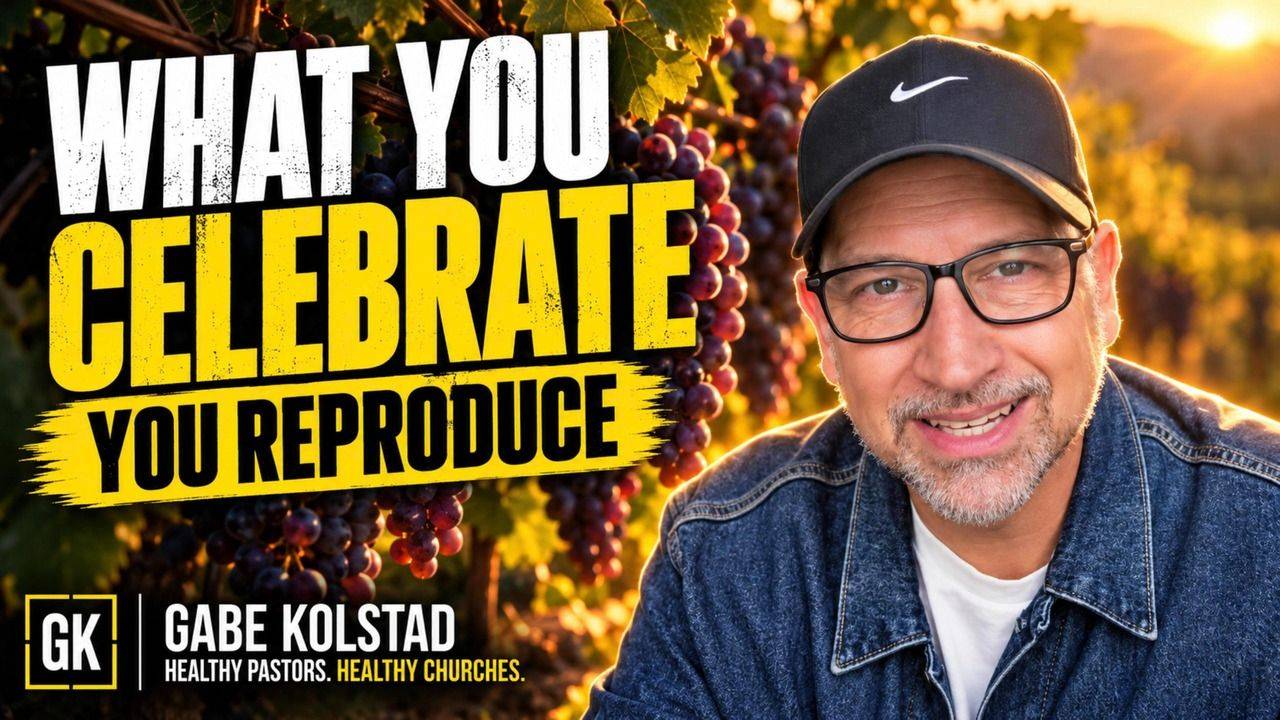 Gabe Kolstad in a vineyard with the words "What You Celebrate, You Reproduce"