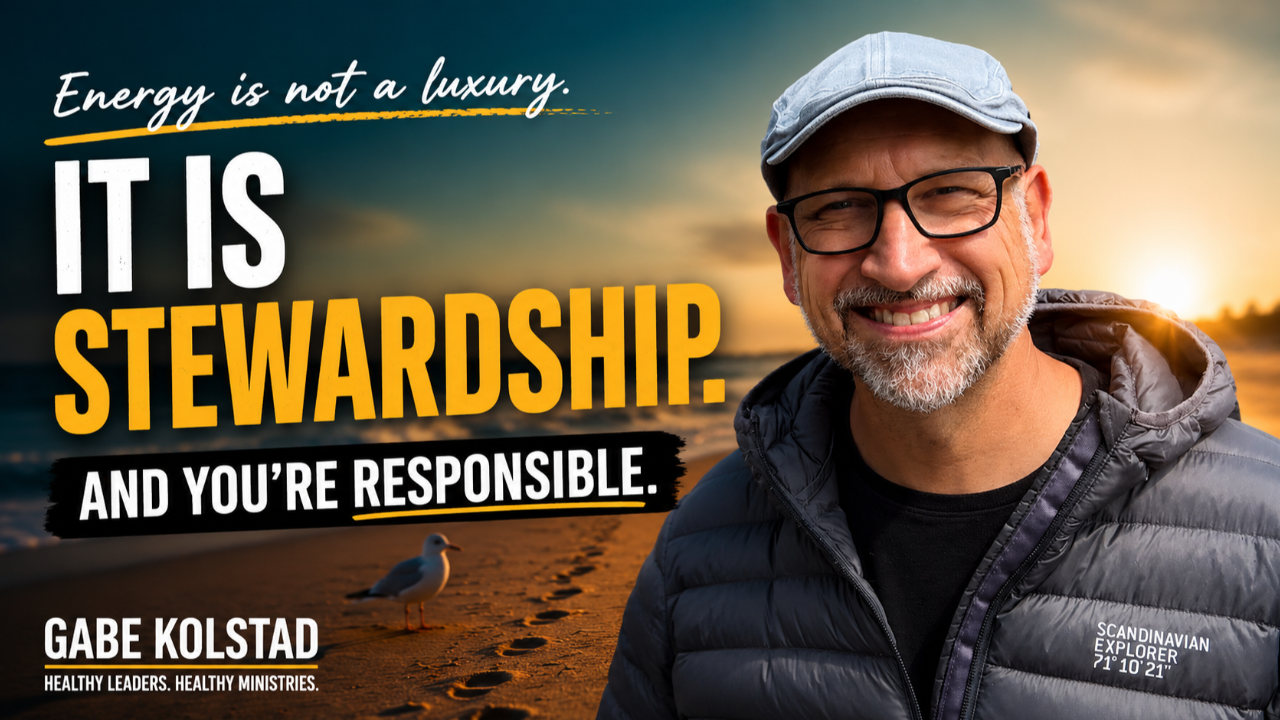 Pastor Gabe Kolstad standing on an Oregon beach at sunrise with the words “Energy Is Not a Luxury,” illustrating how healthy leaders steward their energy and avoid burnout.