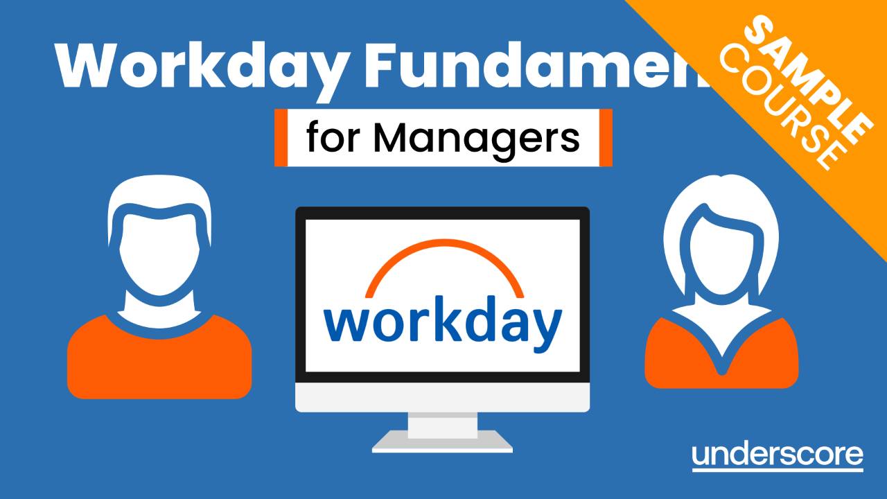 Workday Manager Fundamentals Training for Line Managers | Underscore