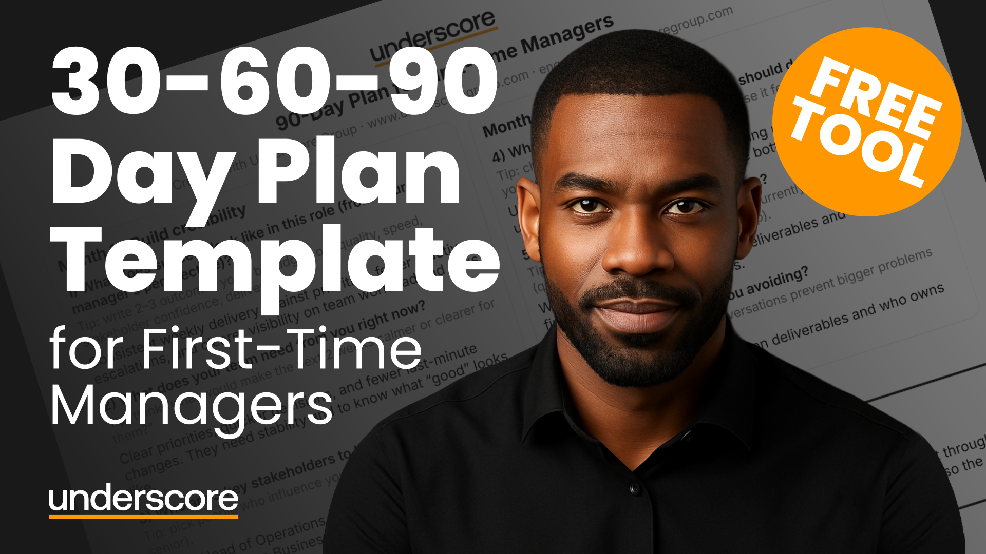 Free 30-60-90 Day Plan Template for First-Time Managers by Underscore – a practical new manager planning tool