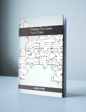 Cover of 7 Mistakes That Cause Fragile Code