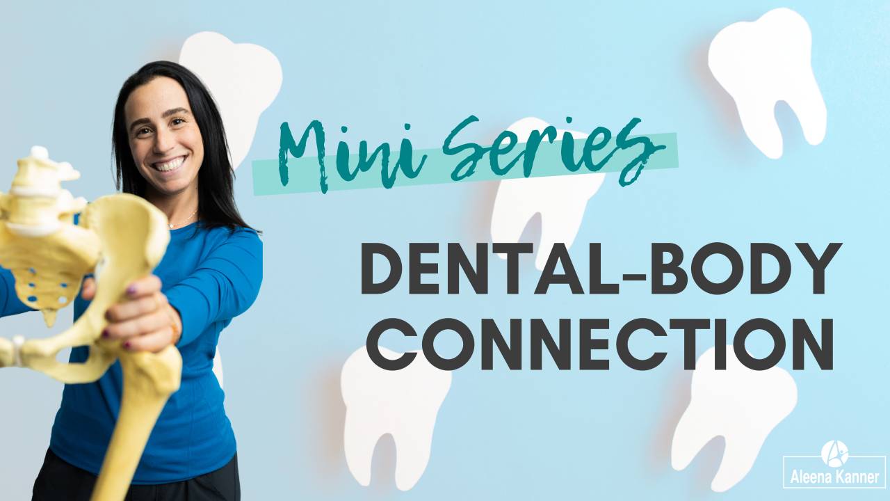 The Dental-Body Connection Mini-Series